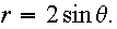 $r=2\sin \theta .$